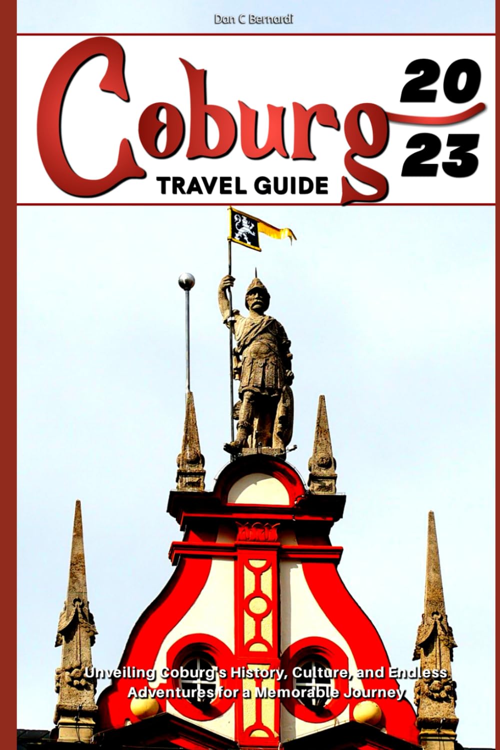 Coburg Travel Guide 2023: Unveiling Coburg's History, Culture, and Endless Adventures for a Memorable Journey.
