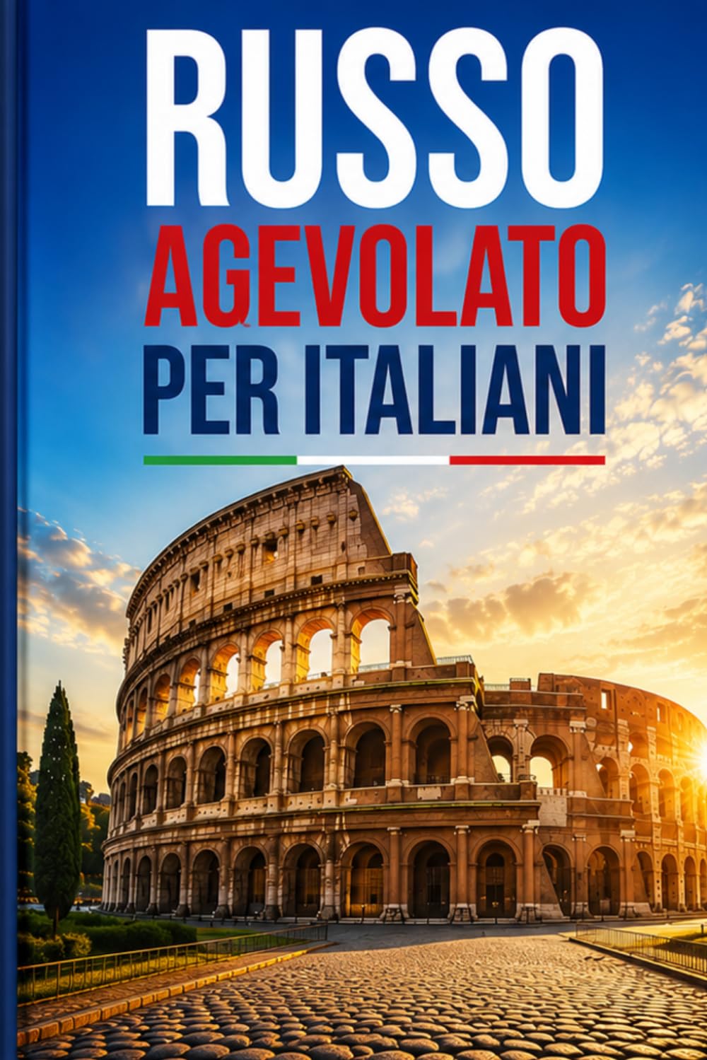 Russo agevolato per italiani: impara pratica per principianti.Impara l'alfabeto,la grammatica e le frasi essenziali per parlare subito il russo