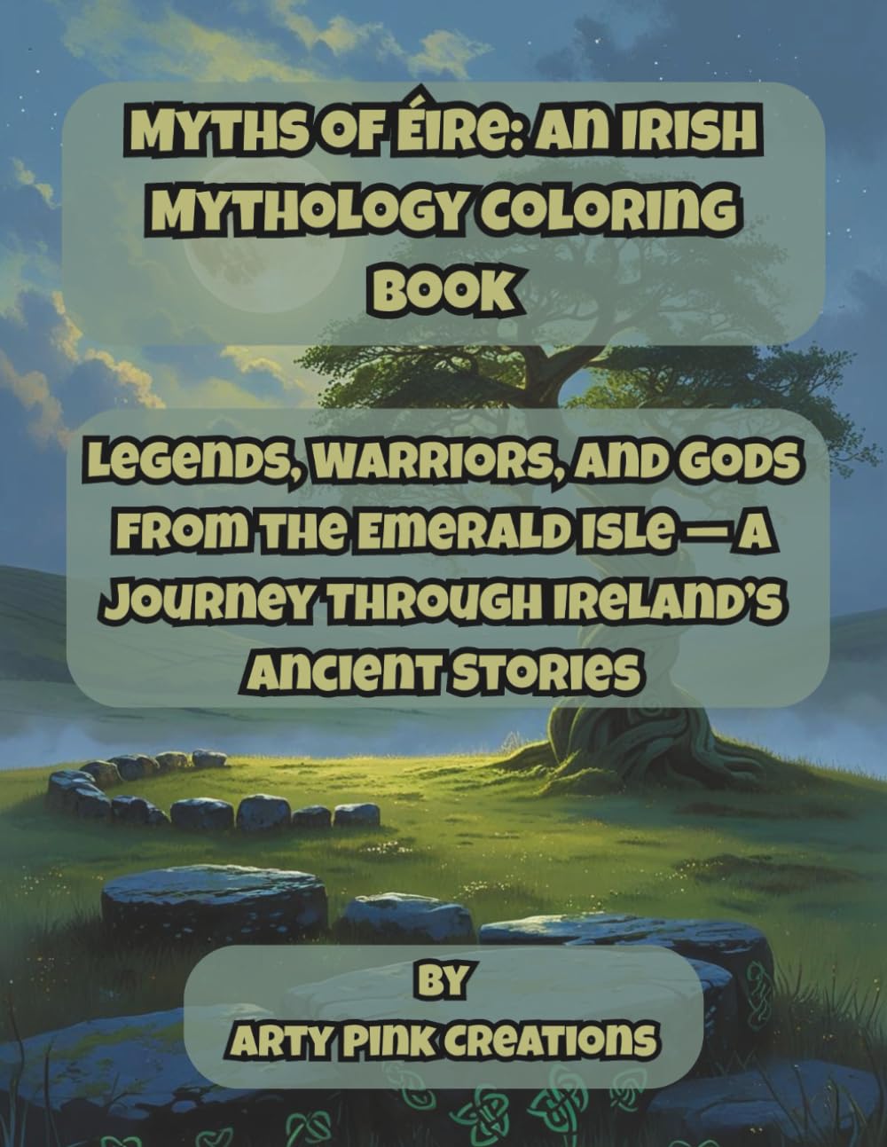 Myths of Éire: An Irish Mythology Coloring Book: Legends, Warriors, and Gods from the Emerald Isle — A Journey Through Ireland’s Ancient Stories