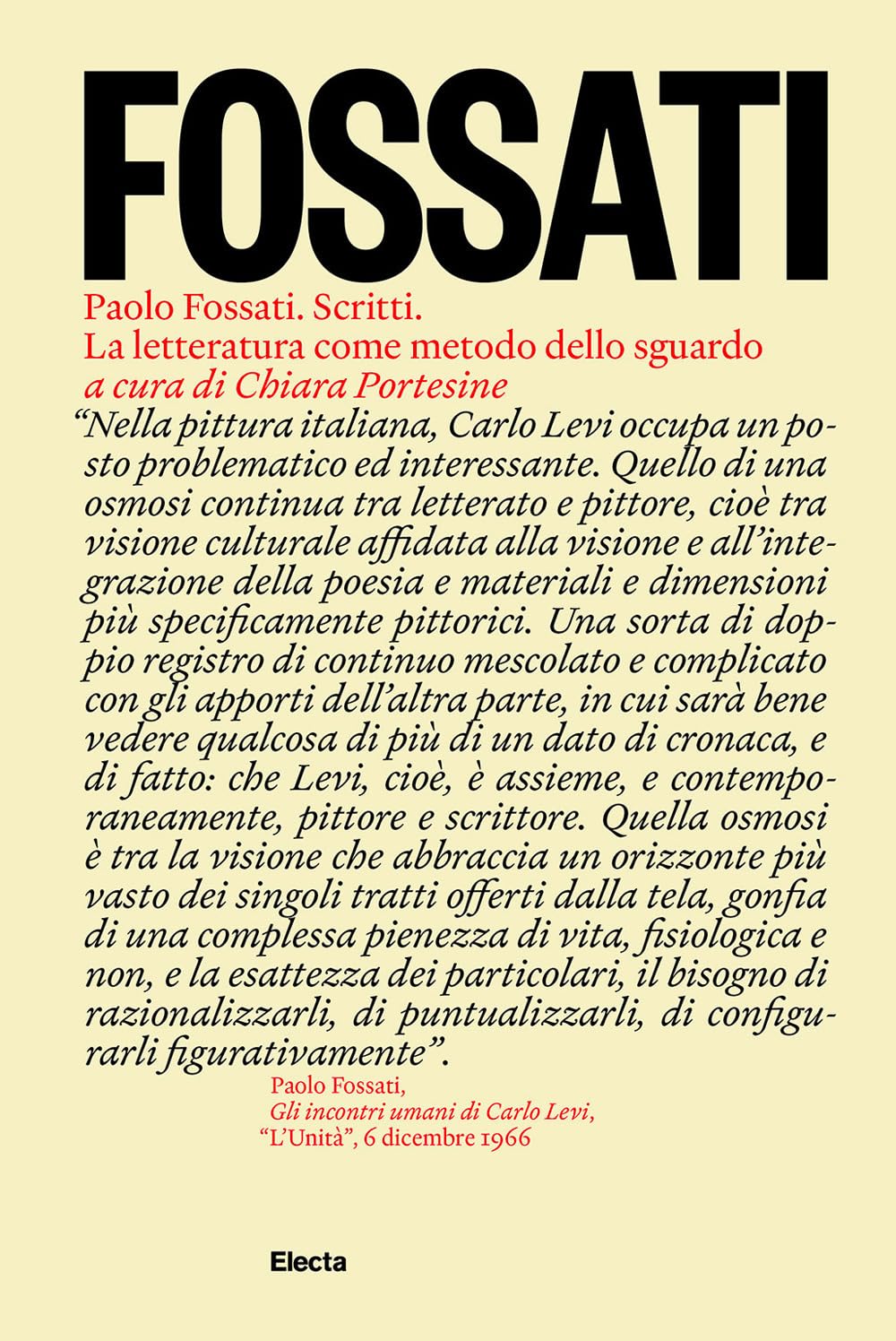 Paolo Fossati. Scritti. La Letteratura Come Metodo Dello Sguardo - 4