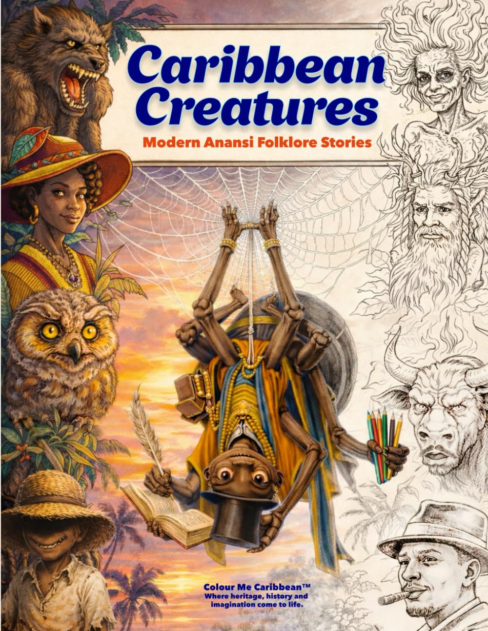Caribbean Creatures: Modern Anansi Folklore Stories (Colour Me Caribbean ™)