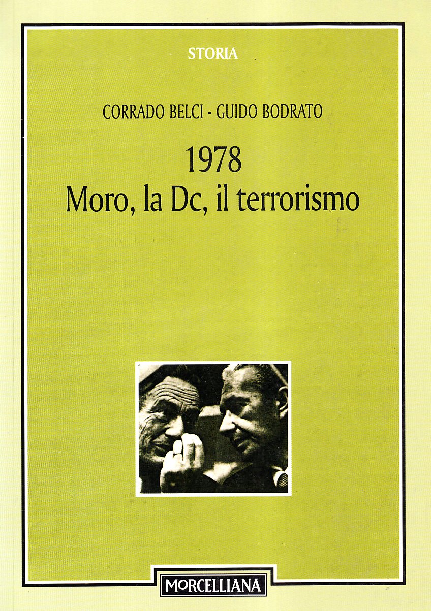 1978. Moro, La Dc, Il Terrorismo - 4