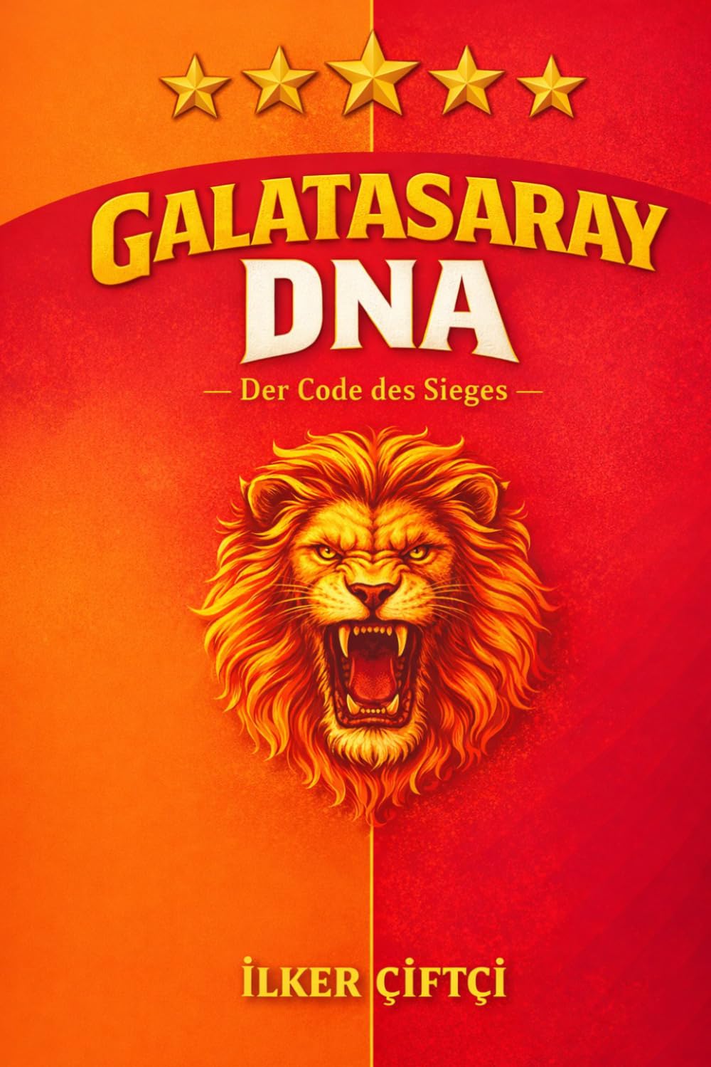Galatasaray DNA: Der Code des Sieges