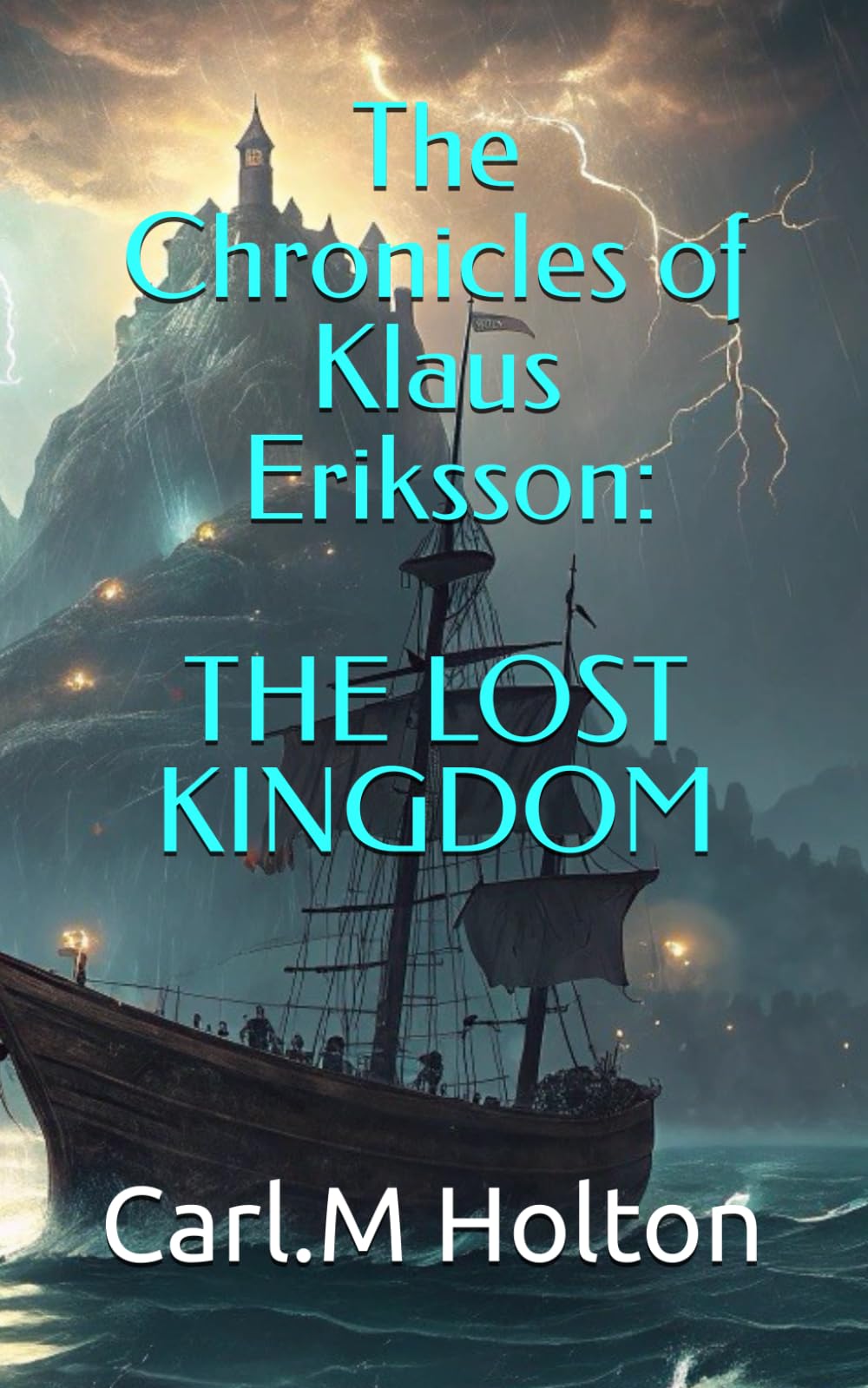 The Chronicles of Klaus Eriksson: The Lost Kingdom