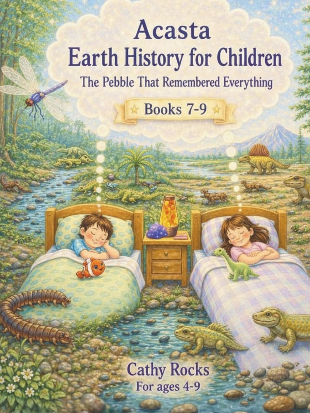 Acasta - Earth History for Children: Trilogy 3 - Books 7-9 (Acasta - Bedtime Series about Earth History: Trilogies 1-5)