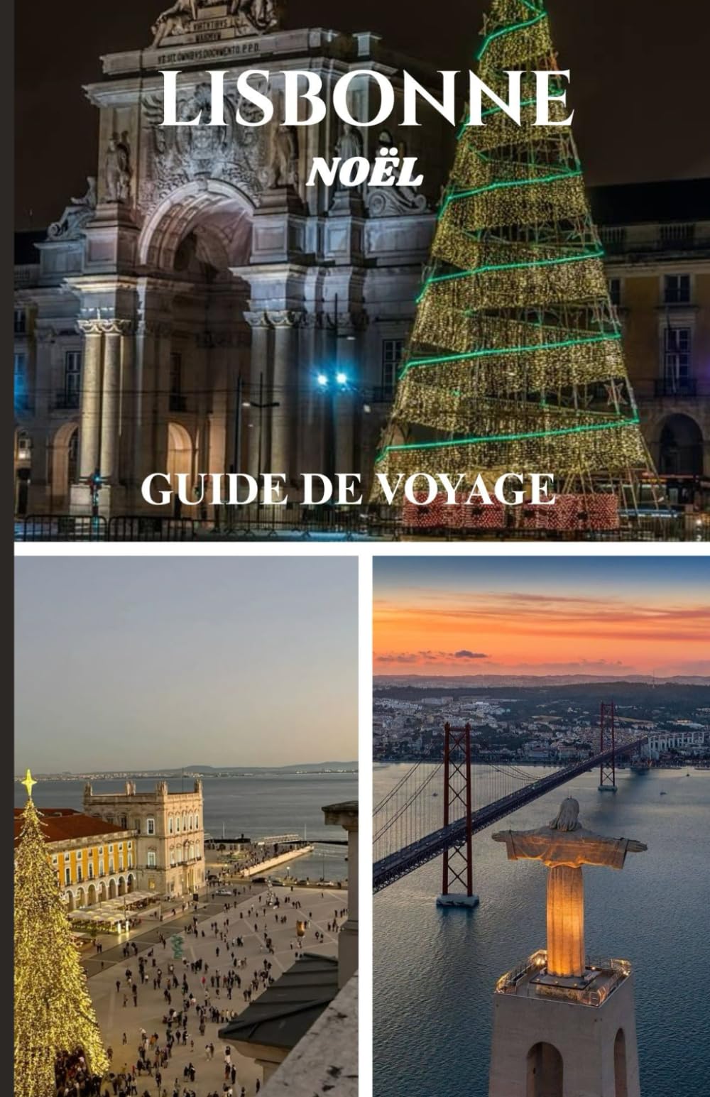 LISBONNE NOËL GUIDE DE VOYAGE