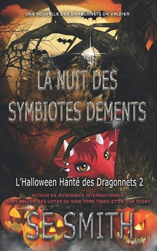 La Nuit des Symbiotes Déments: L’Halloween Hanté des Dragonnets 2
