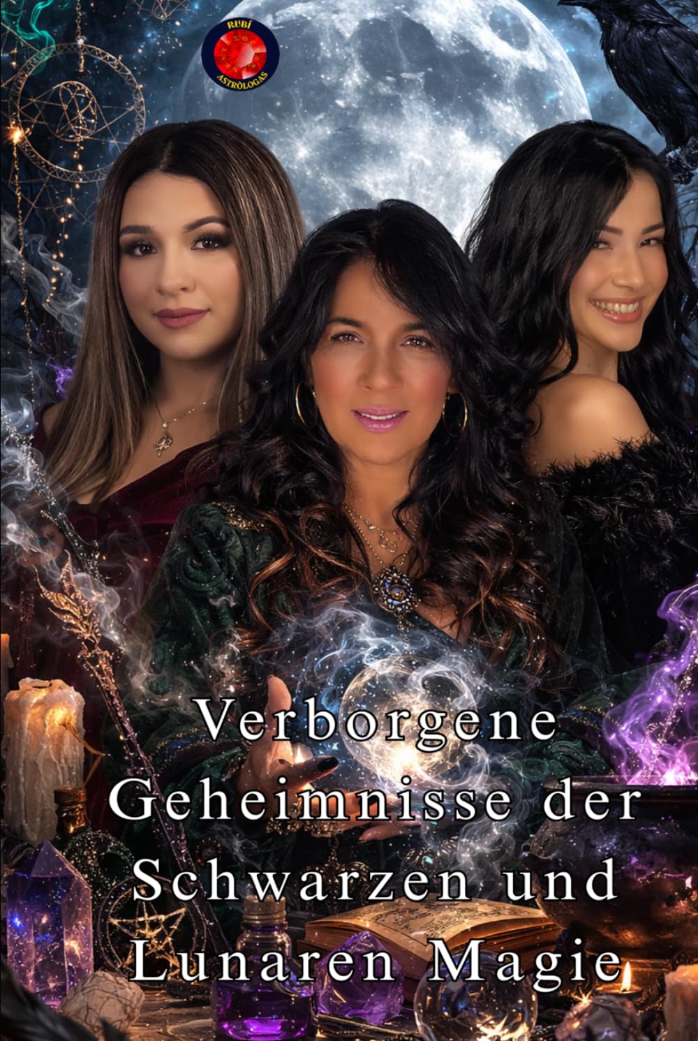 Verborgene Geheimnisse der Schwarzen und Lunaren Magie