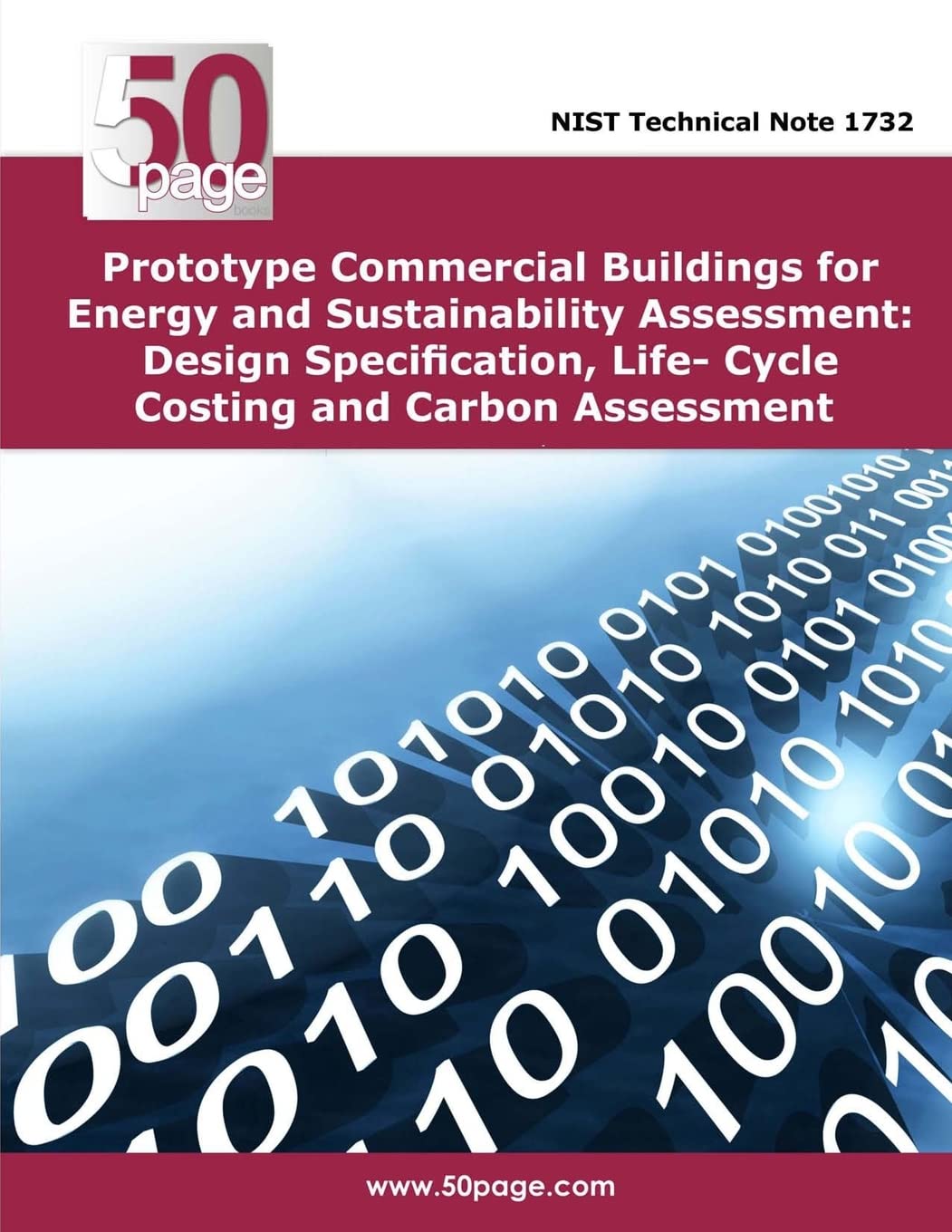 Prototype Commercial Buildings for Energy and Sustainability Assessment: Design Specification, Life- Cycle Costing and Carbon Assessment