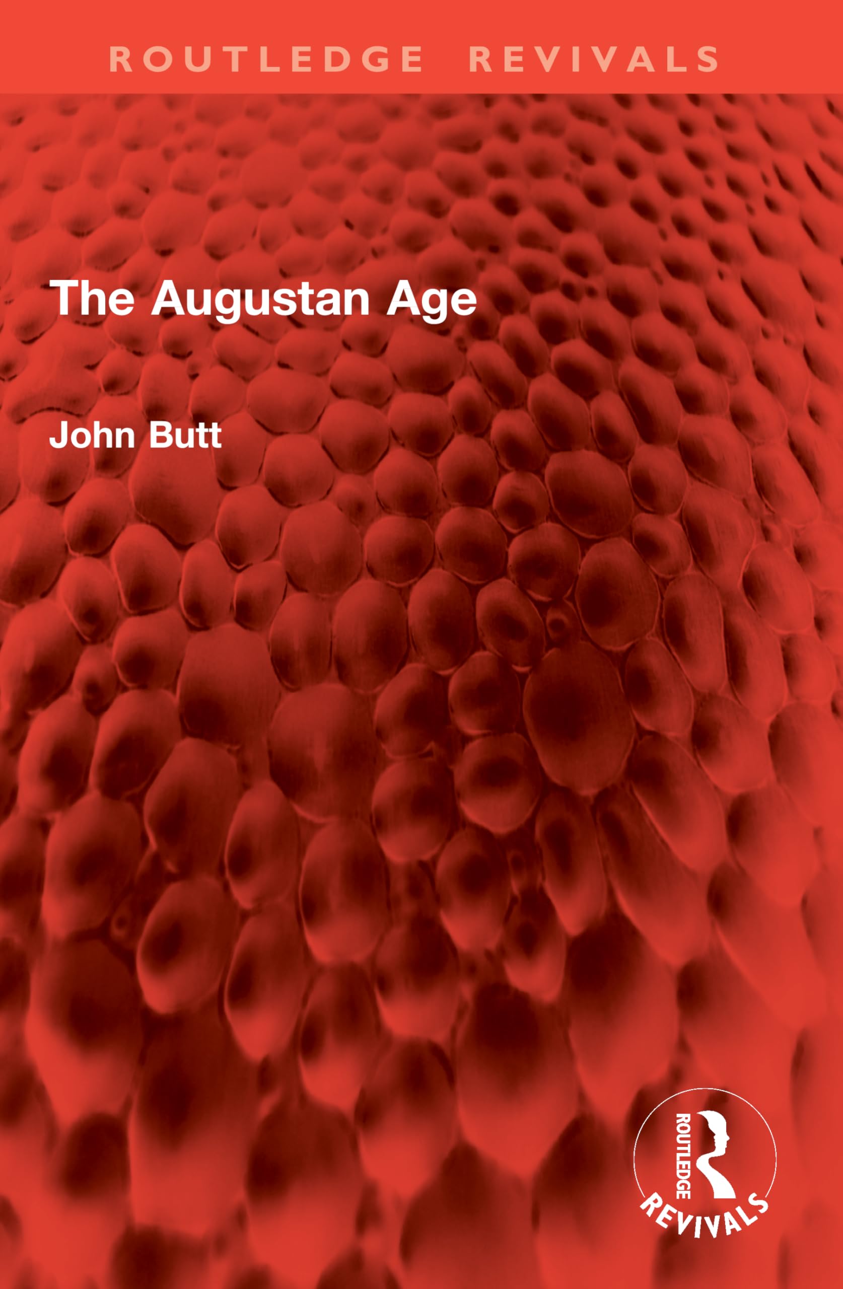 The Augustan Age (Routledge Revivals)