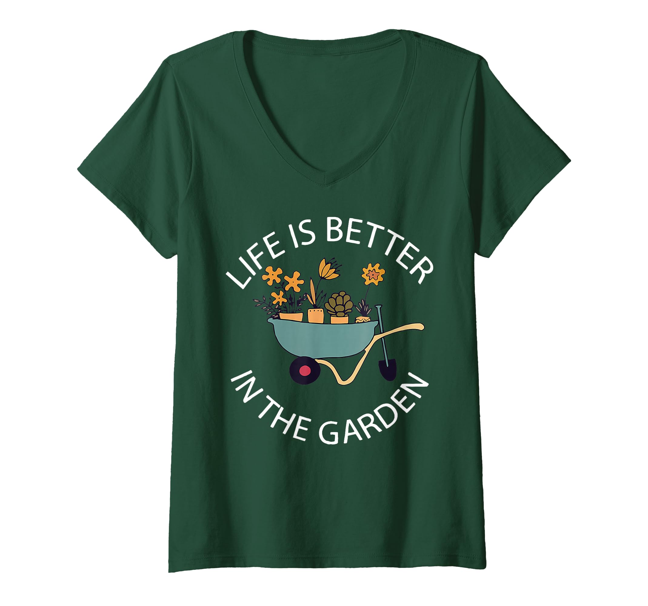 Womens Life is Better in The Garden Funny Plant Lover Gardening V-Neck T-Shirt