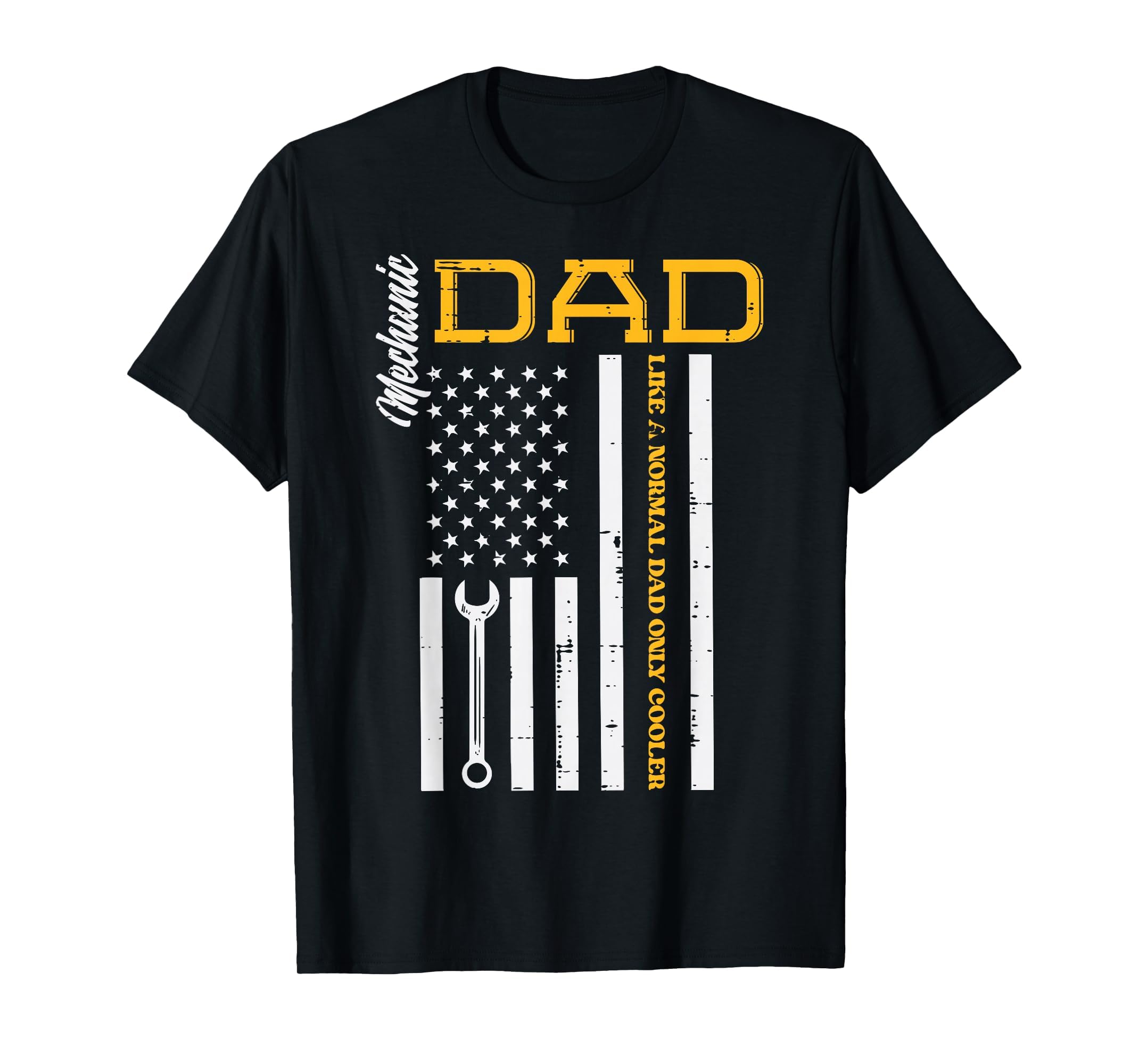 Mechanic Dad Like Normal US Flag Patriotic Daddy Papa Men T-Shirt