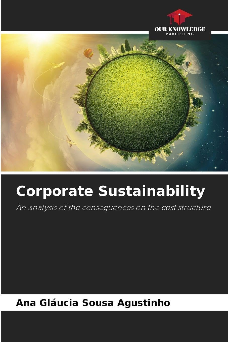 Corporate Sustainability: An analysis of the consequences on the cost structure