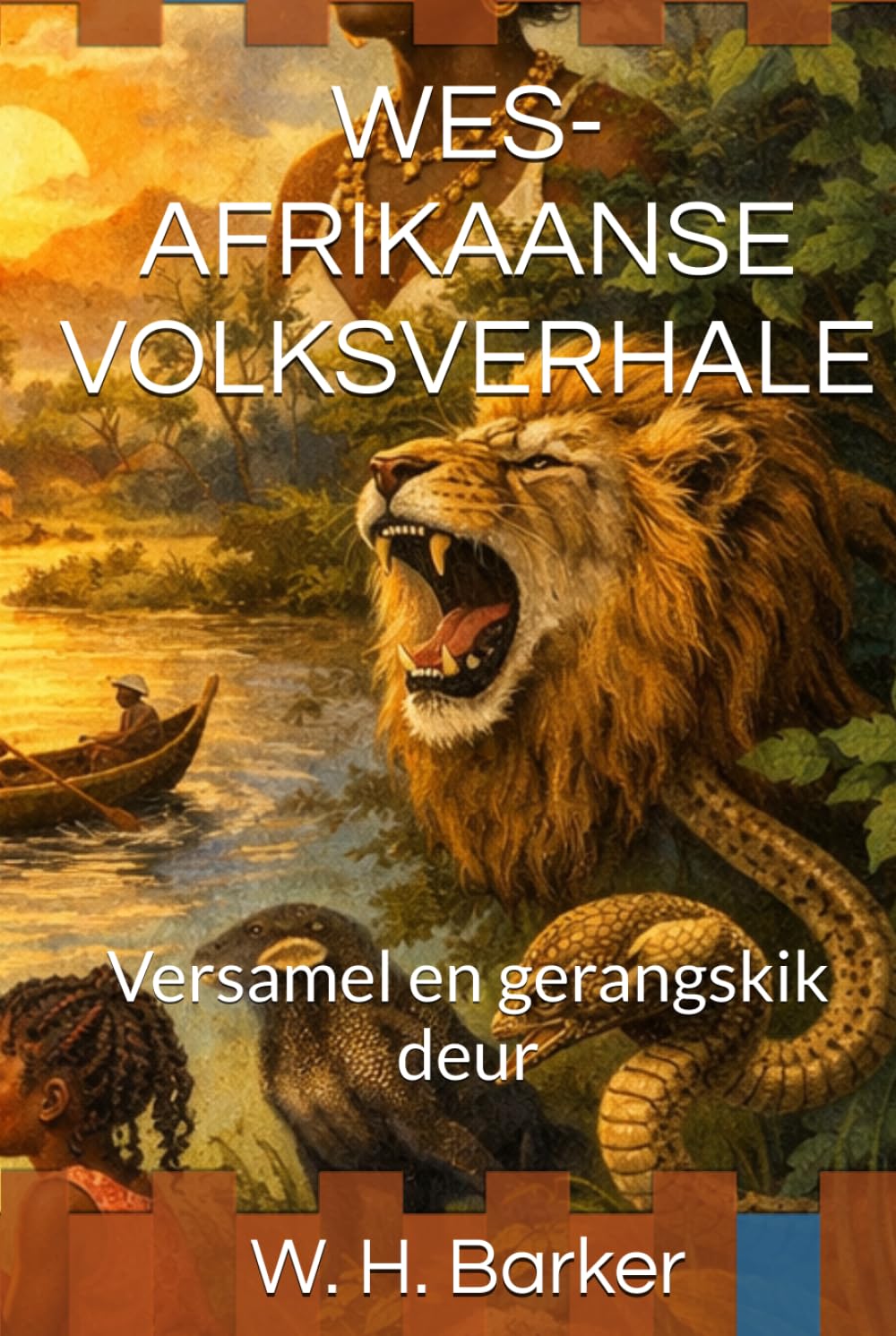 WES-AFRIKAANSE VOLKSVERHALE: Versamel en gerangskik deur