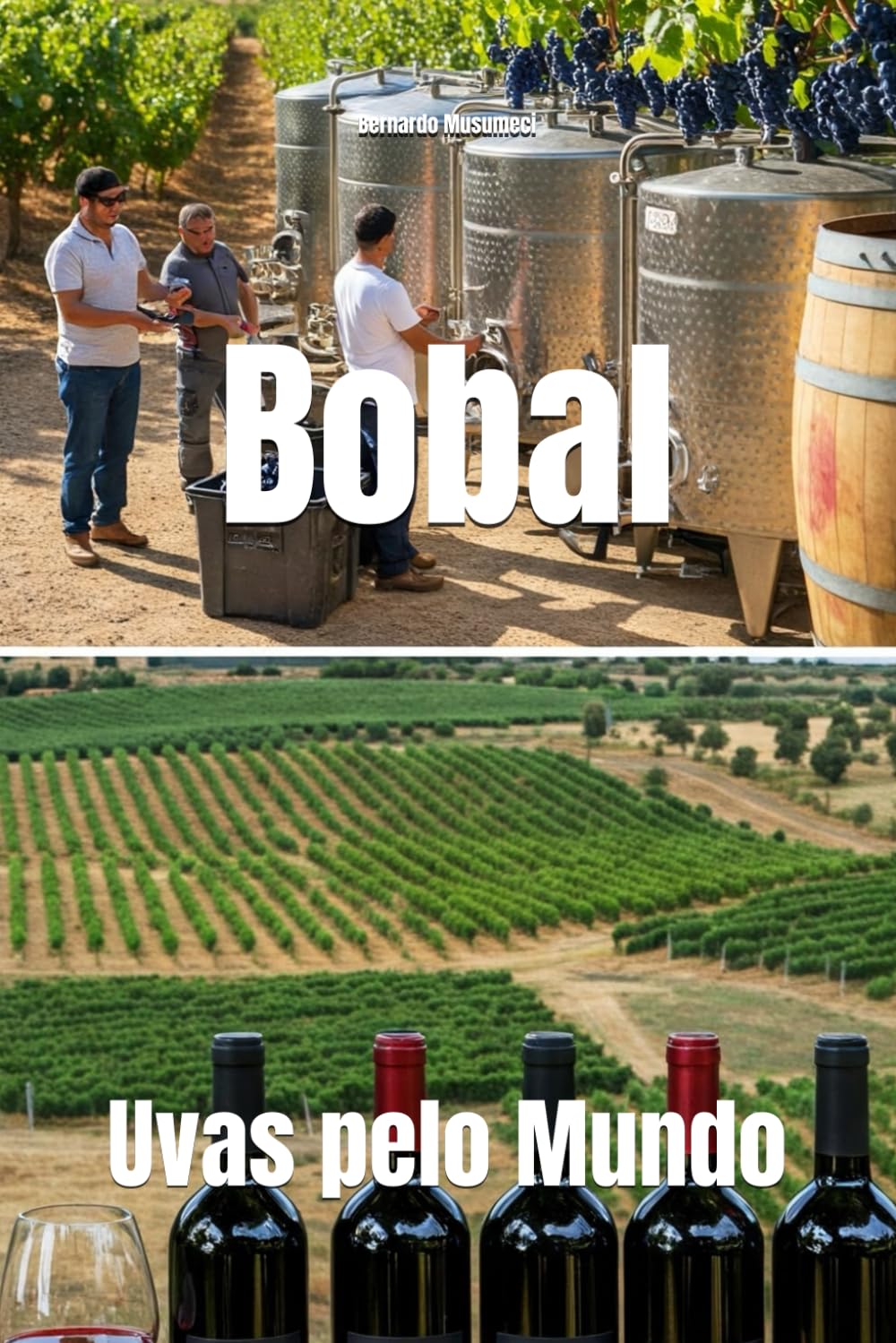Bobal: Uvas pelo Mundo (Wines of the World: Spain)