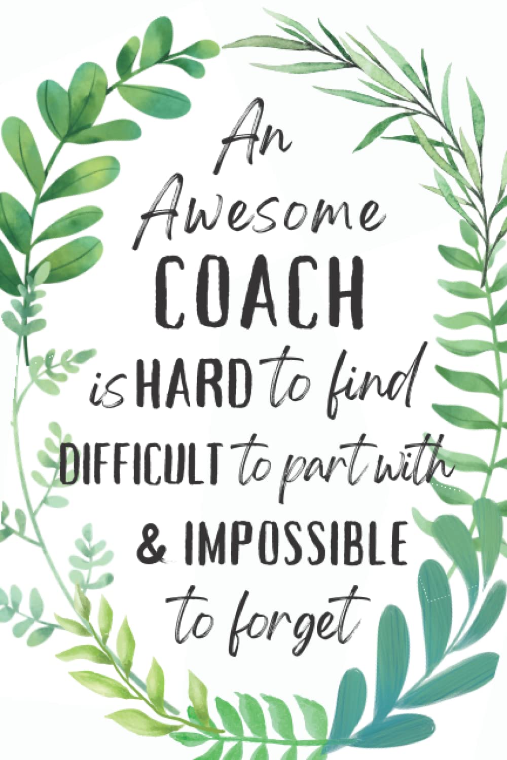Coach Gifts: An Appreciation and Thank You Gift, Blank Notebook Journal for Coach to Write in