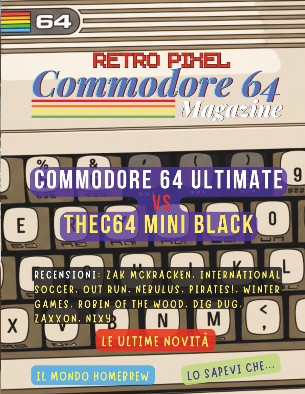 Retro Pixel – Commodore 64 Magazine: Numero 1 – Marzo 2026 (Retro Pixel Magazine – Commodore 64)