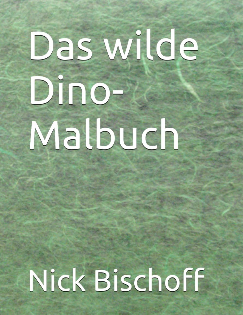 Das wilde Dino-Malbuch