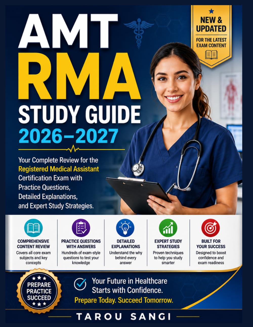 AMT RMA Study Guide 2026–2027: Your Complete Review for the Registered Medical Assistant Certification Exam with Practice Questions and Expert Study Strategies