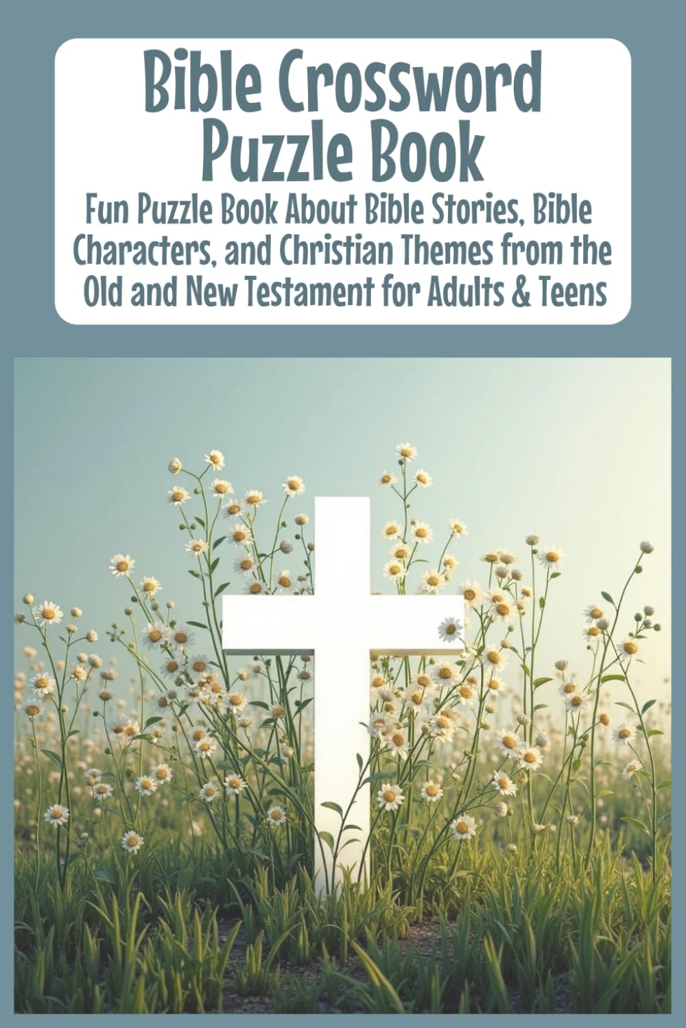 Bible Crossword Puzzles for Adults: Enjoy relaxing puzzles while reflecting on Scripture with a faith-filled puzzle book designed for Christians who ... Bible study, and meaningful quiet time.