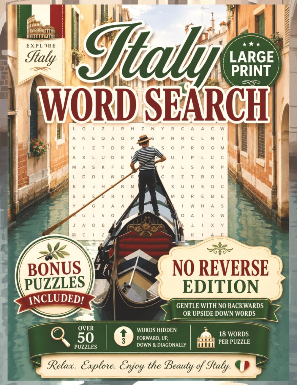 Italy Word Search - No Reverse Word Search: Relaxing Large Print Puzzles Featuring Italian Food, Landmarks, and Culture with Easy Word Finds, Bonus ... Solutions (No Reverse Word Search Books)