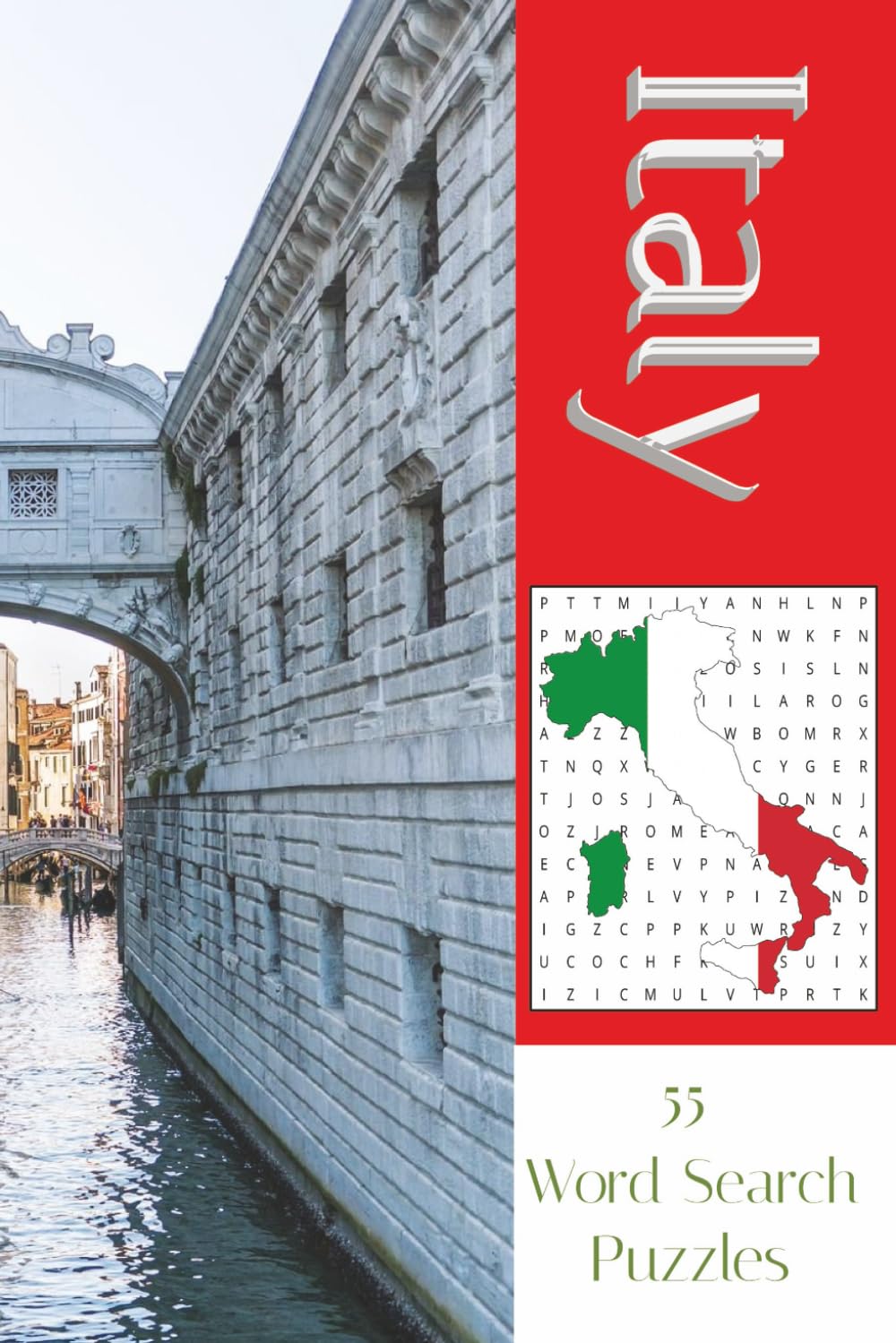 Italy Word Search Puzzle Book: Italy Word Search: 55 Fun and Educational Puzzles Featuring Italian Cities, Cuisine, Culture, History, and Famous Icons