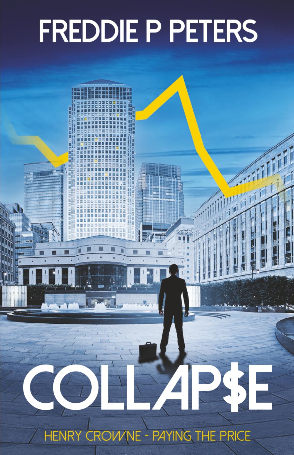 COLLAPSE: Surviving A Skill, Killing Another: Henry Crowne Paying The Price Book 1