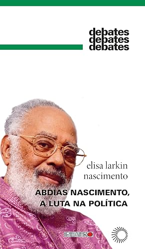 Abdias Nascimento, a luta na política: 346