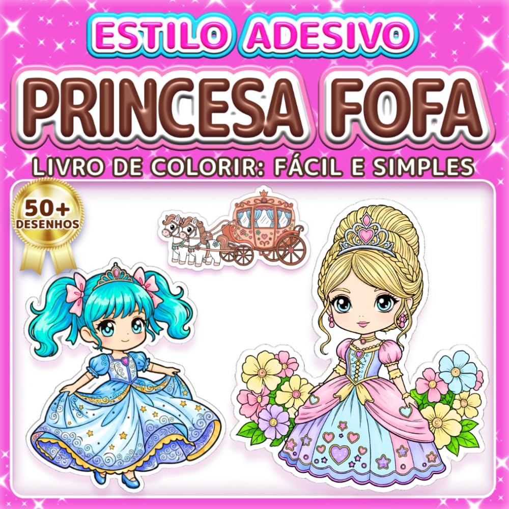 PRINCESA FOFA: LIVRO DE COLORIR: FÁCIL E SIMPLES - Mais de 50 desenhos estilo Chibi Anime para crianças, adultos e idosos. Relaxamento, alívio do ... do Kawaii (Livro de Colorir Estilo Adesivos)