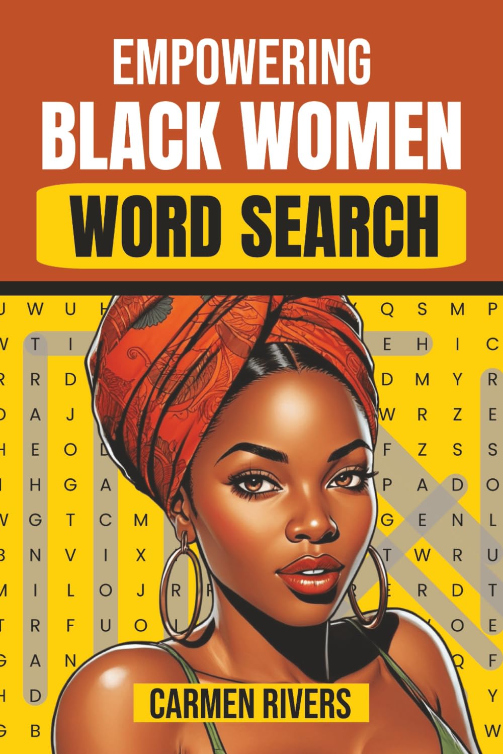 Empowering Black Women Wordsearch: Inspiring Word Search Puzzles Filled with Self-Love, Confidence, and Positive Affirmations for Black Women
