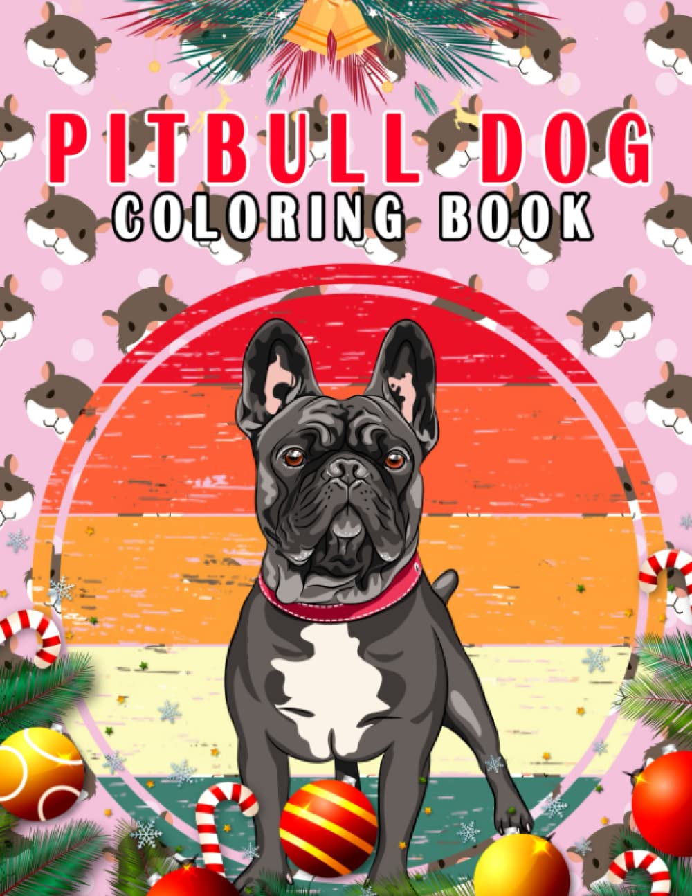 Pitbull Dog Coloring Book: Coloring book for pitbull lovers with fun designs to relax and relieve stress