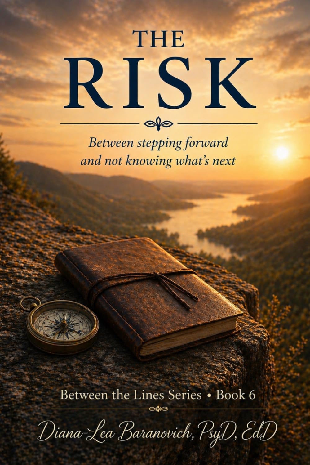 The Risk: Between Stepping Forward and Not Knowing What is Next (Between the Lines)