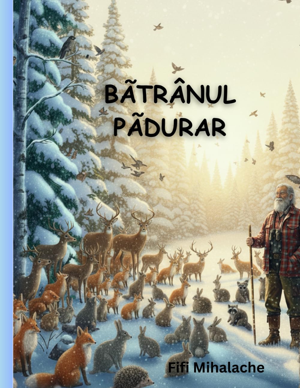 BATRANUL PADURAR: PENTRU COPII DE 4-8 ANI