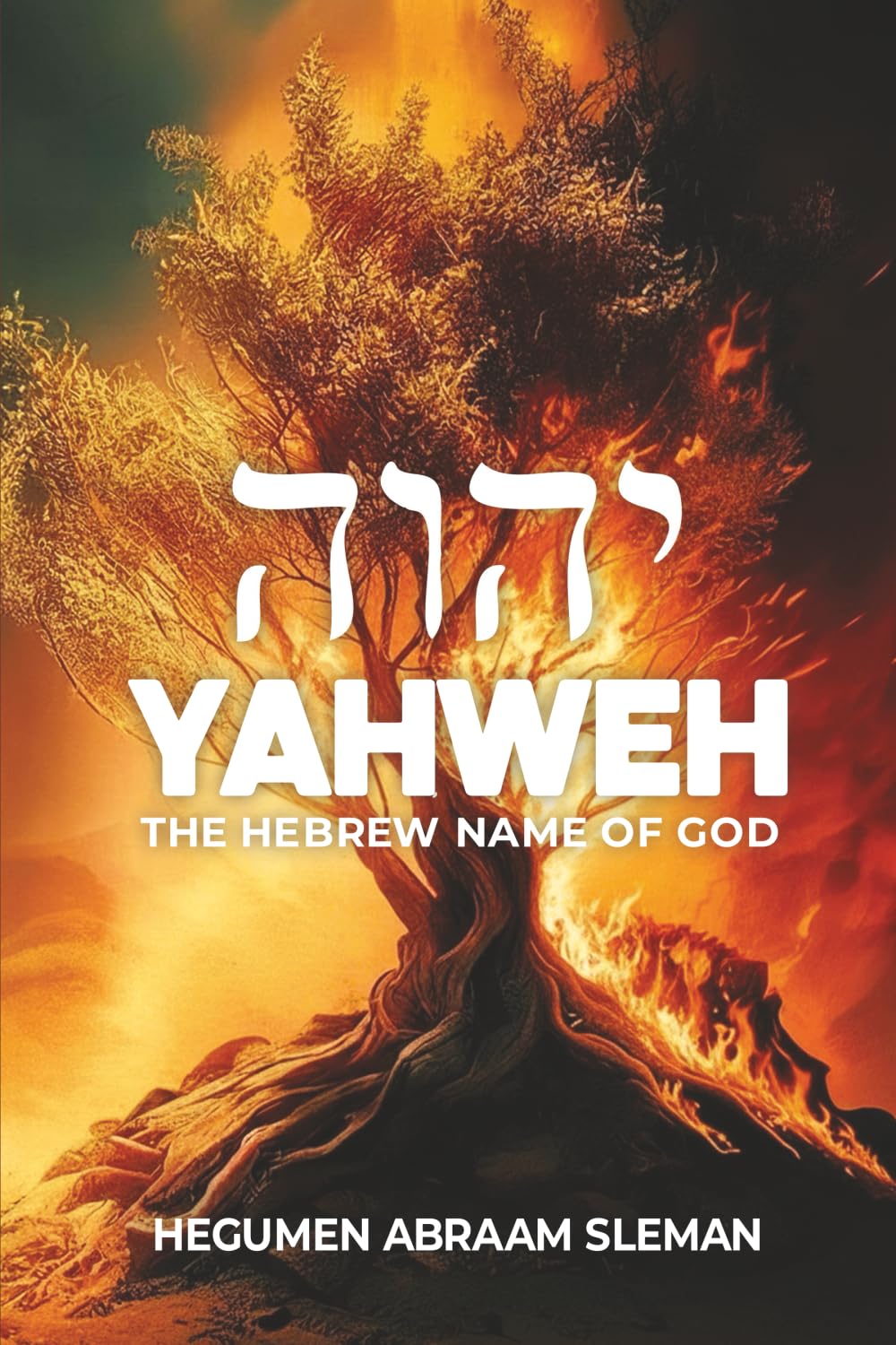 Yahweh: The Hebrew Name of God