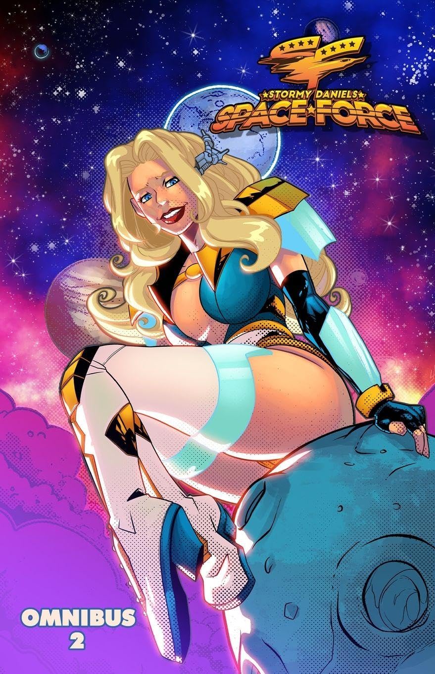 Stormy Daniels: Space Force: Omnibus #2
