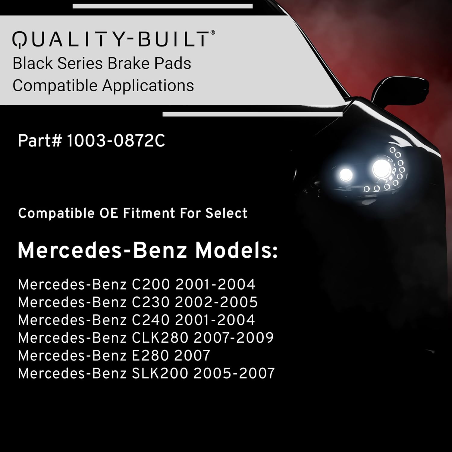 QUALITY-BUILT Front Ceramic Brake Pads, Black Series 1003-0872C, Compatible with 2001-2009 Mercedes-Benz (C200,C230,C240,CLK280,E280,SLK200)