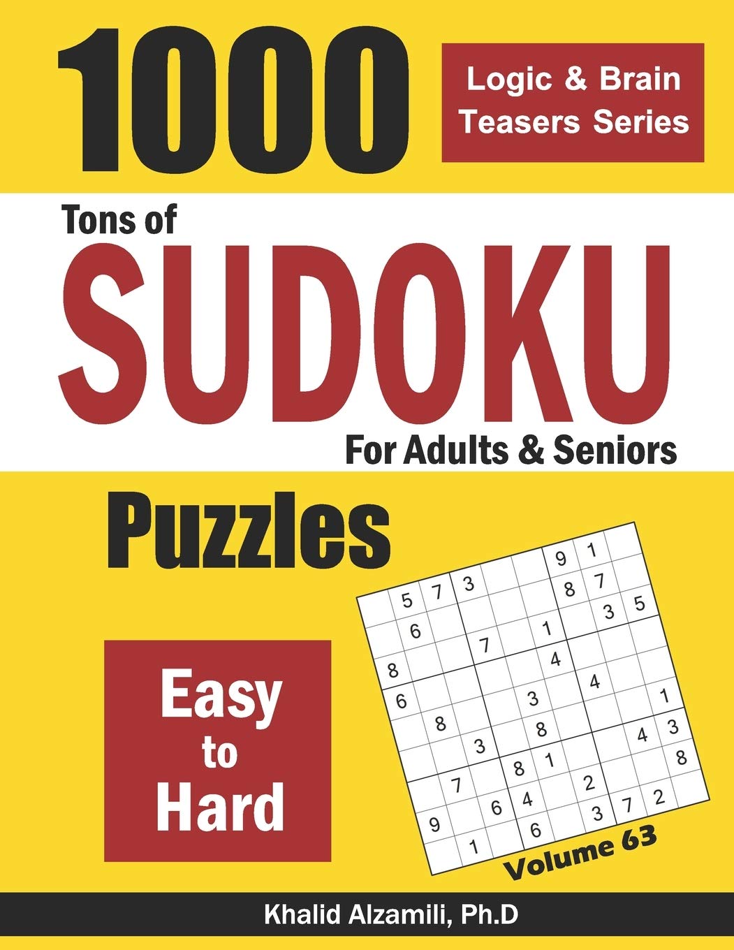 Tons of Sudoku for Adults & Seniors: 1000 Easy to Hard Puzzles: 63 (Logic & Brain Teasers Series)
