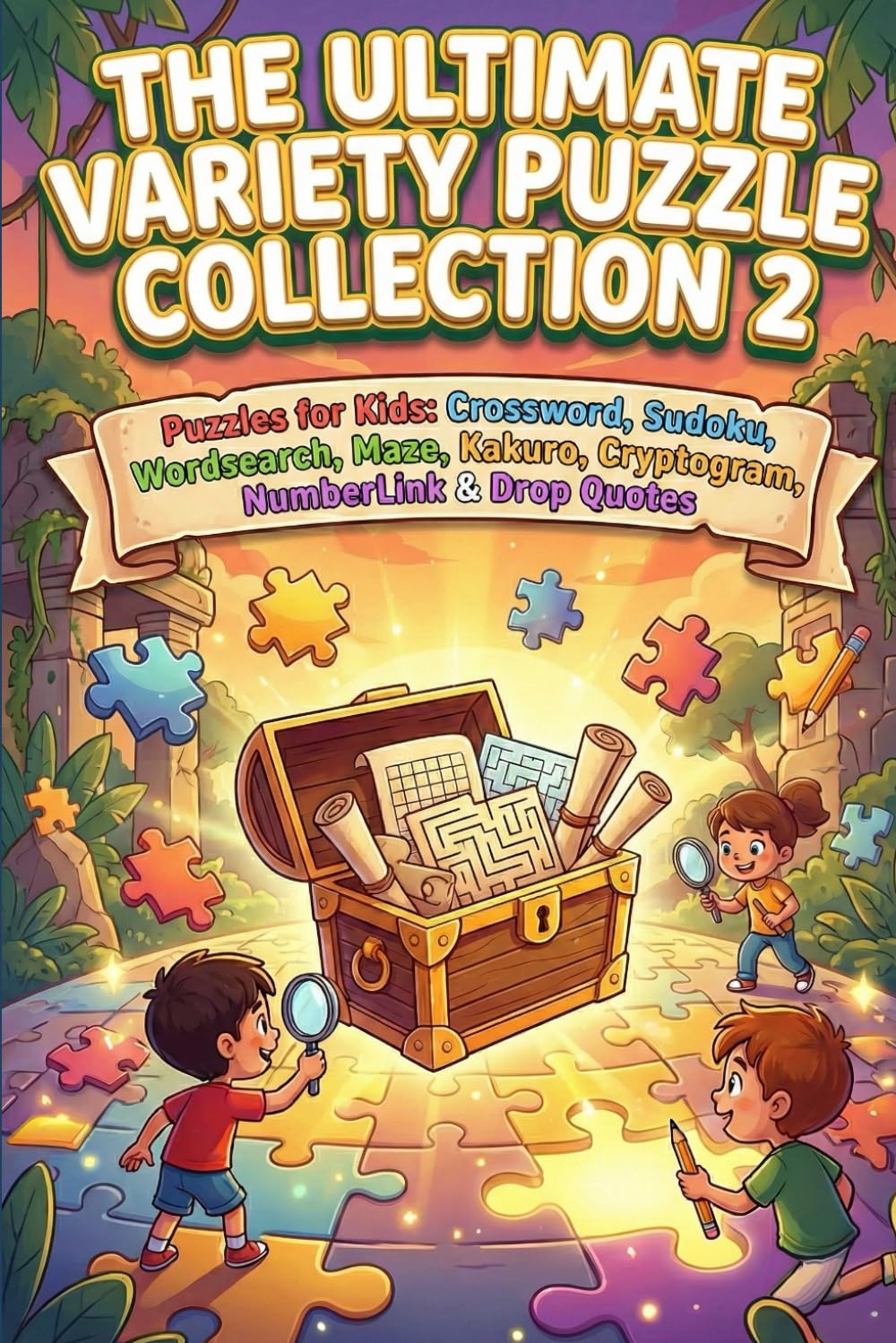 The Ultimate Variety Puzzle Collection 2: Puzzles for Kids: Crossword, Sudoku, Wordsearch, Maze, Kakuro, Cryptogram, NumberLink & Drop Quotes