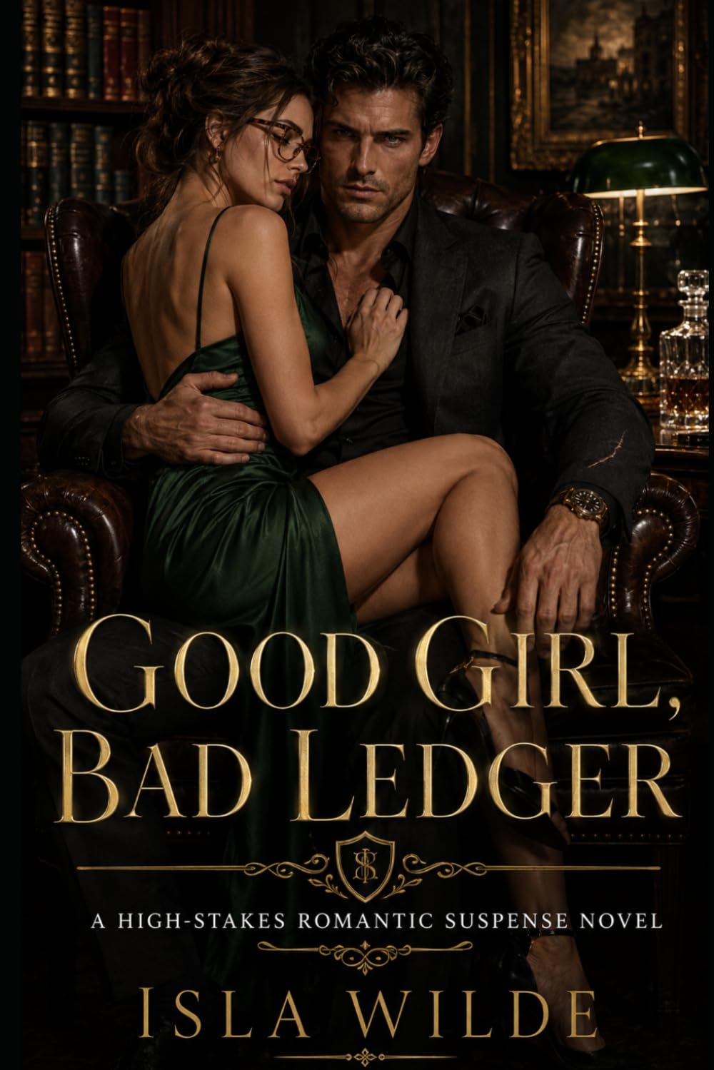 Good Girl, Bad Ledger: A High-Stakes Romantic Suspense Novel