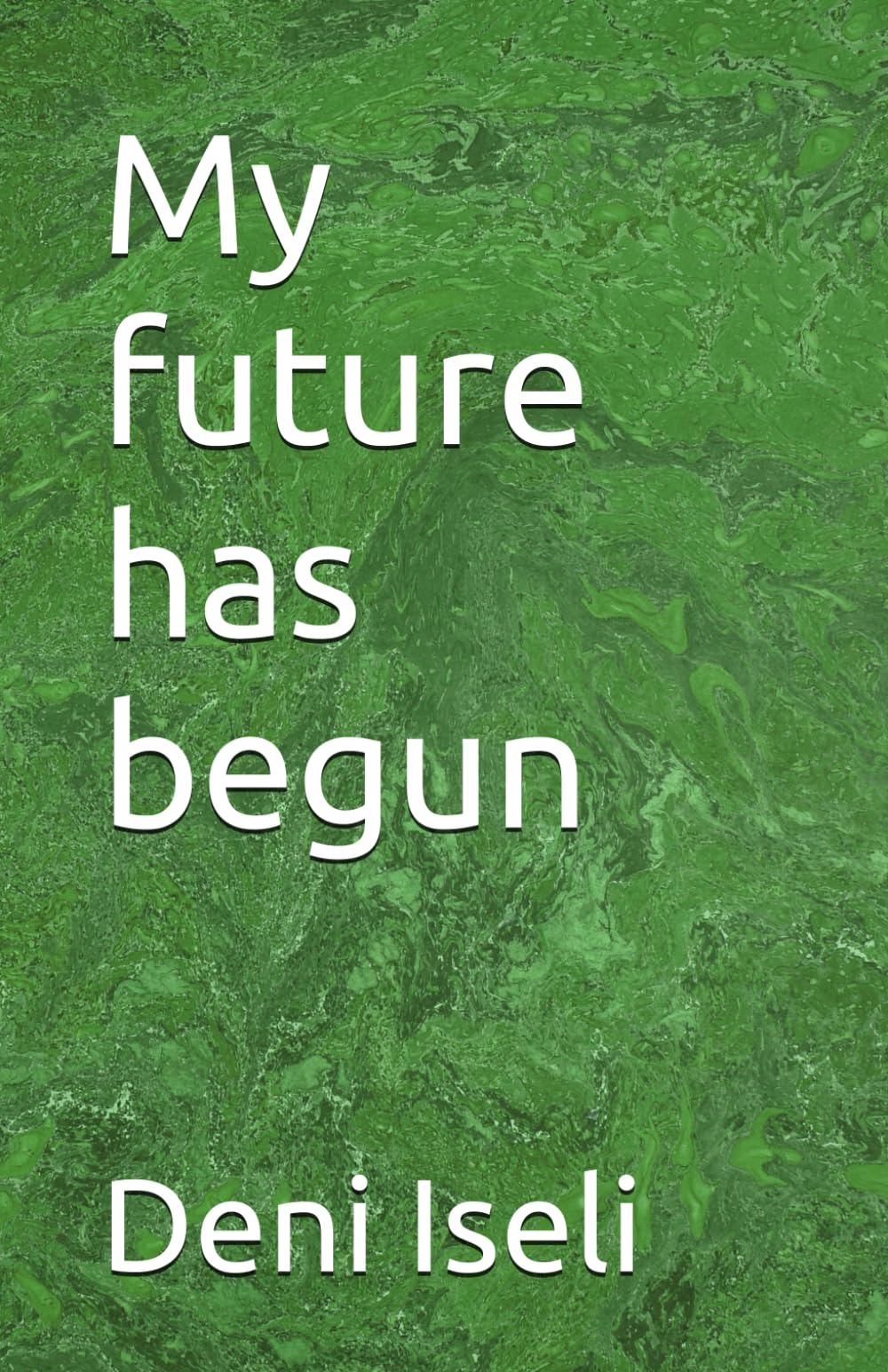 My future has begun