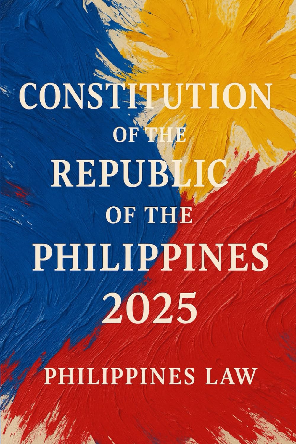 Constitution of the Republic of the Philippines: 2025