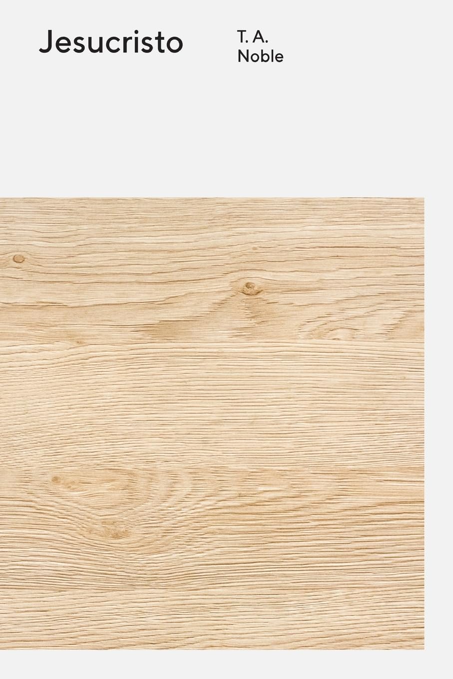 Jesucristo (La Serie de Teología Wesleyana) (Spanish Edition)