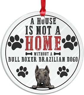 A House is Not A Home Without A Bull Boxer Brazilian Dogo Christmas Acrylic Ornament Animal Puppy Holiday Keepsake Winter Decorative Christmas Tree Decoration for Party Home 3 Inch
