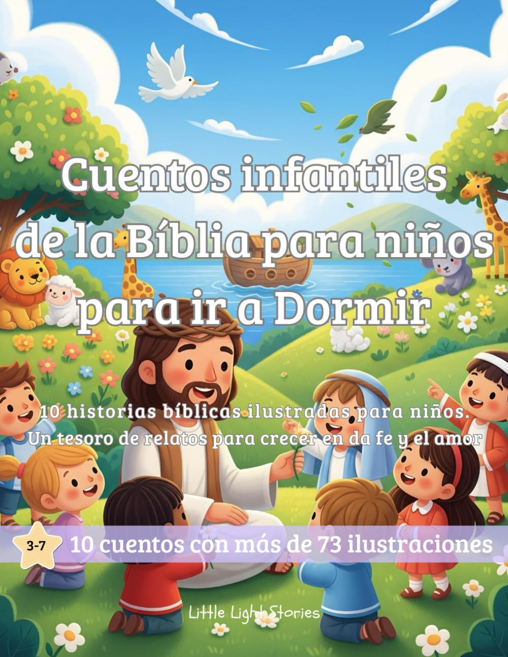 Cuentos infántiles de la Bíblia para ir a Dormir: Cuentos infantiles de la bíblia para niños de 3 a 7 años en Español