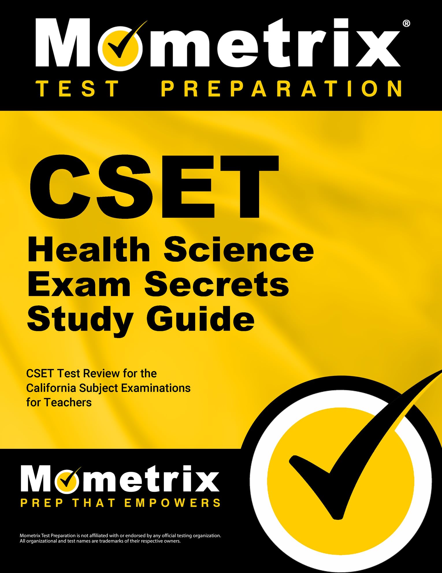 Cset Health Science Exam Secrets Study Guide: Cset Test Review for the California Subject Examinations for Teachers (Mometrix Secrets Study Guides)