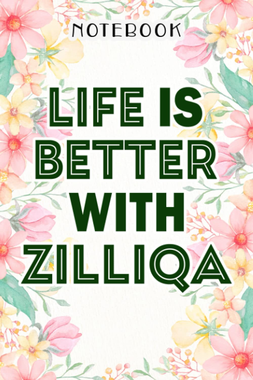 Zilliqa Crypto, Life is Better With Zilliqa Nice Notebook: Birthday Gifts for Women - Close Friend Gifts for Women - Bridesmaid Gifts for Her - ... for Mom - Sister - Gifts for Female, Homework