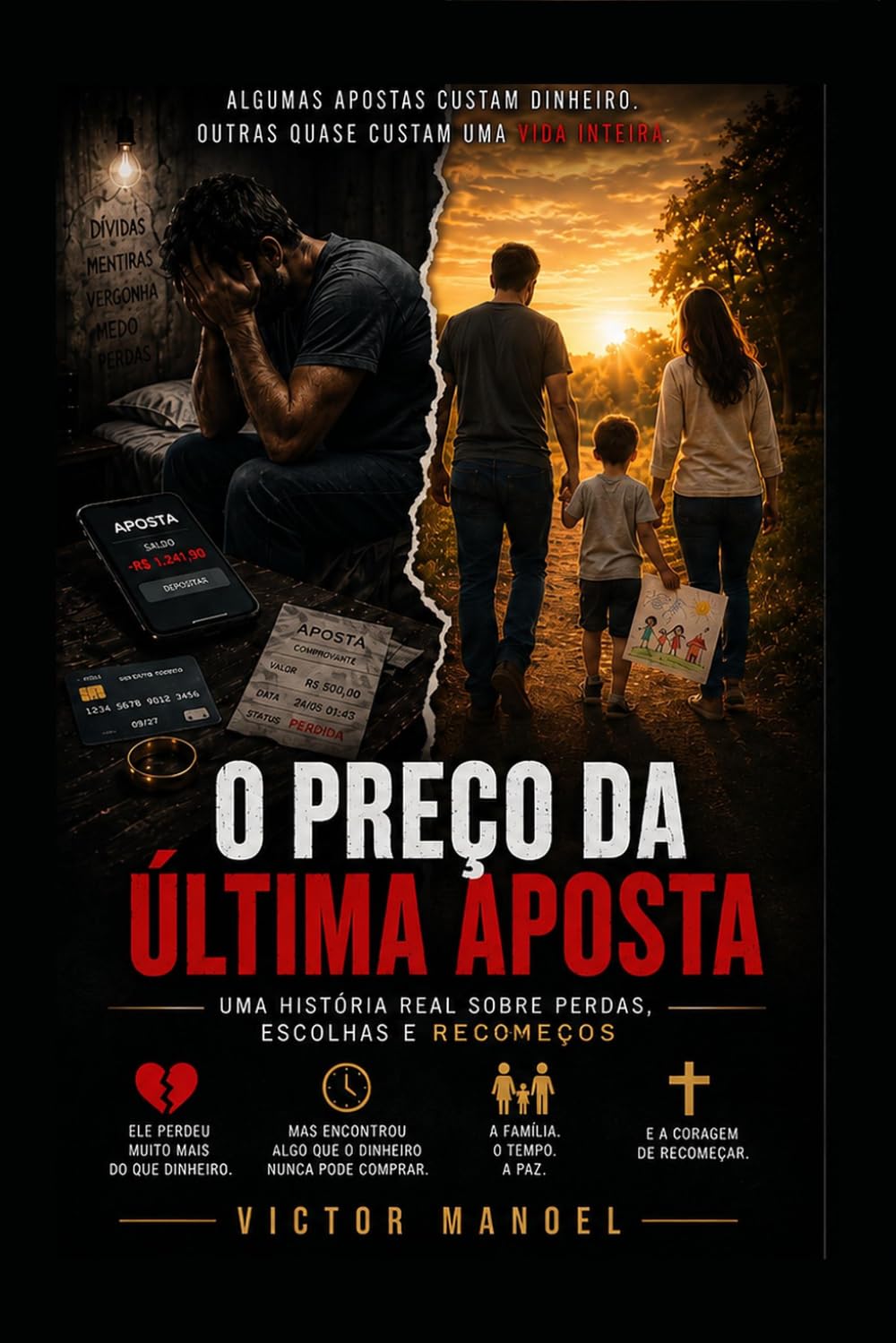 O PREÇO DA ÚLTIMA APOSTA: Uma história de perdas, esperança e recomeços.