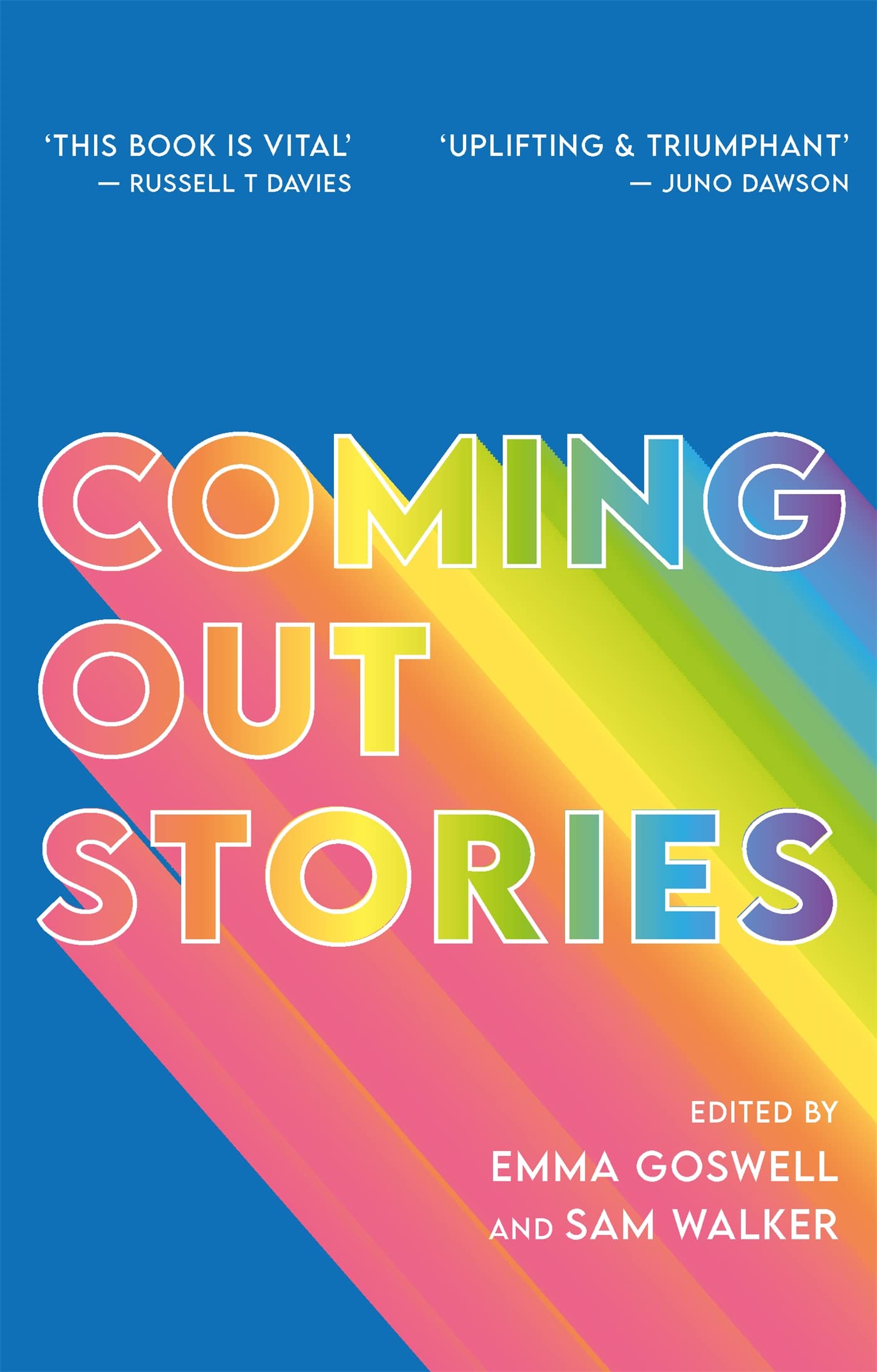 Coming Out Stories: Personal Experiences of Coming Out from Across the LGBTQ+ Spectrum