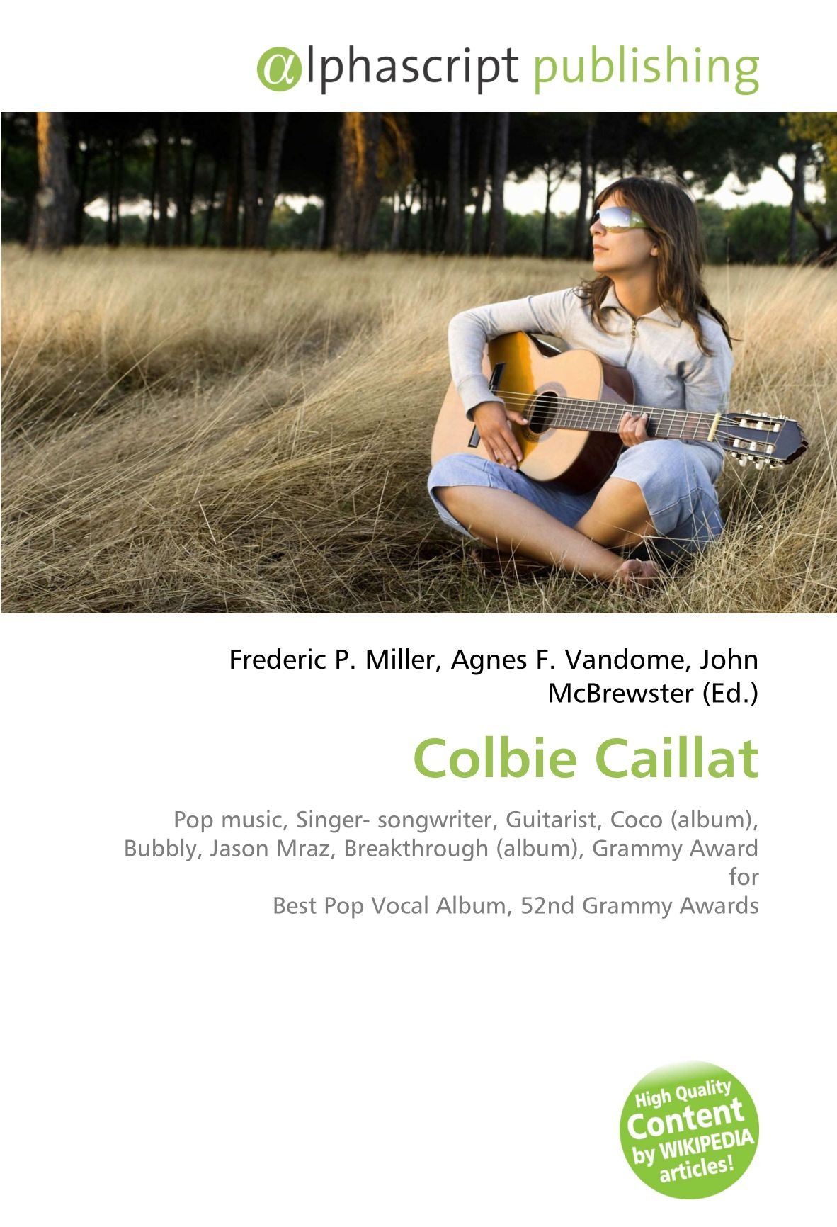 Colbie Caillat: Pop music, Singer- songwriter, Guitarist, Coco (album), Bubbly, Jason Mraz, Breakthrough (album), Grammy Award for Best Pop Vocal Album, 52nd Grammy Awards