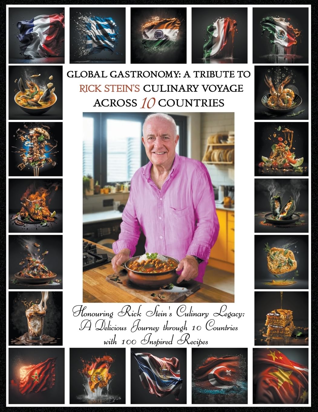 "Global Gastronomy: A Tribute to Rick Stein's Culinary Voyage Across 10 Countries"